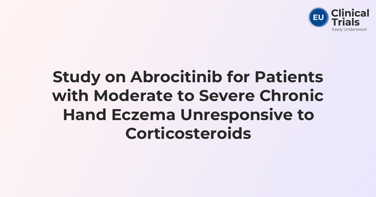 Study on Abrocitinib for Patients with Moderate to Severe Chronic Hand ...