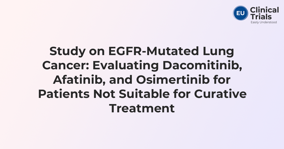 Study on EGFR-Mutated Lung Cancer: Evaluating Dacomitinib, Afatinib ...