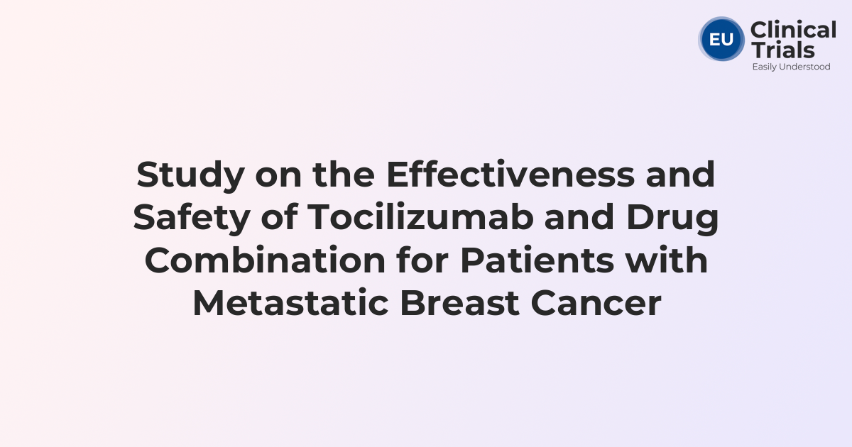 Study on the Effectiveness and Safety of Tocilizumab and Drug ...