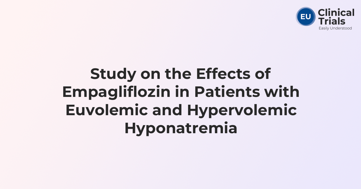 Study on the Effects of Empagliflozin in Patients with Euvolemic and ...